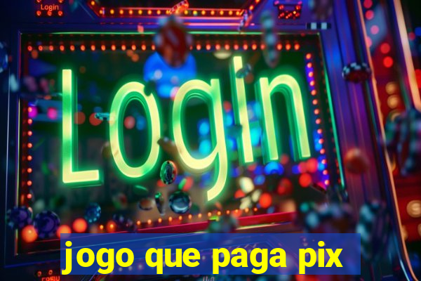 jogo que paga pix